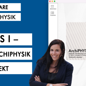 Basics I - Das neue ArchiPHYSIK Projekt