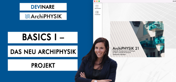 Basics I - Das neue ArchiPHYSIK Projekt