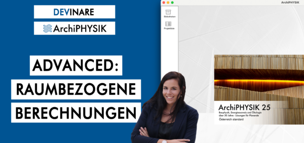 ArchiPHYSIK Advanced: Raumbezogene Berechnungen effizient meistern