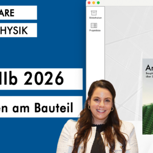 Basics IIb 2026 – Die verschiedenen Berechnungen am Bauteil. Bauphysik bis Ökologie